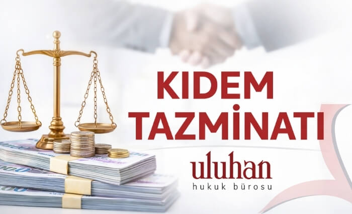 Kıdem Tazminatı