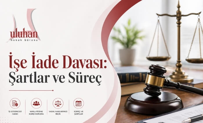 İşten Çıkarılan İşçinin Rehberi - İşe İade Davası 