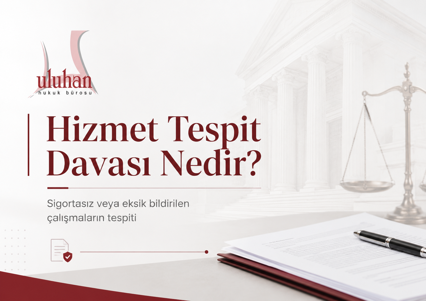 Hizmet Tespit Davası Nedir?